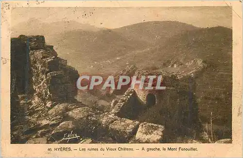 Cartes postales Hyeres Les Ruines du Vieux Chateau A Gauche le Mont Fenouillet