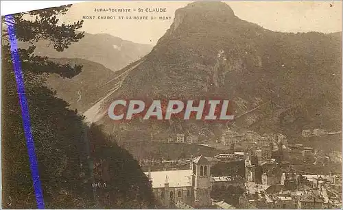 Cartes postales St Claude Jura Touriste Mont Chabot et la Route du Mont