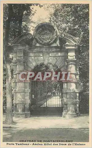 Cartes postales Chateau de Fontainebleau Porte Tambour Ancien Hotel des Ducs de l'Huisne