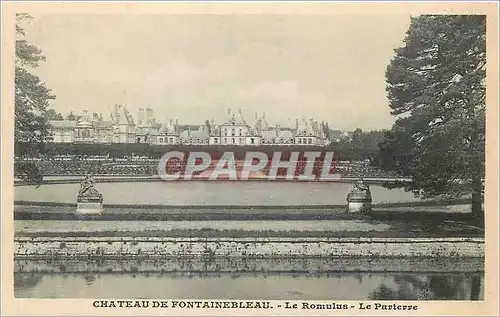 Cartes postales Chateau de Fontainebleau Le Romulus La Parterre