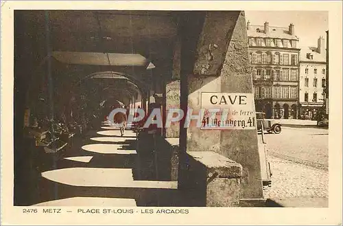 Cartes postales Metz Place St Louis Les Arcades