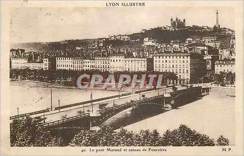 Ansichtskarte AK Lyon Illustre Le Pont Morand et coteau de Fourviere