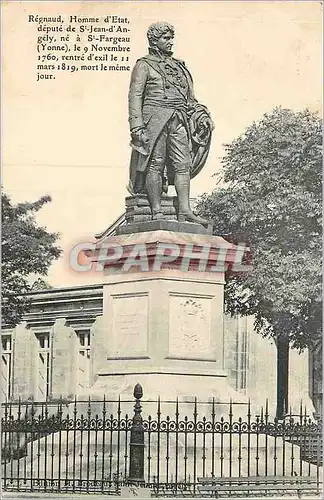 Cartes postales Regnaud Homme d'Etat depute de St Jean d'Angely ne a St Fargeau (Yonne)