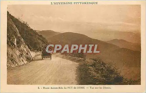 Cartes postales Route Automobile du Puy de Dome L'Auvergne Pittoresque Vue sur les Domes