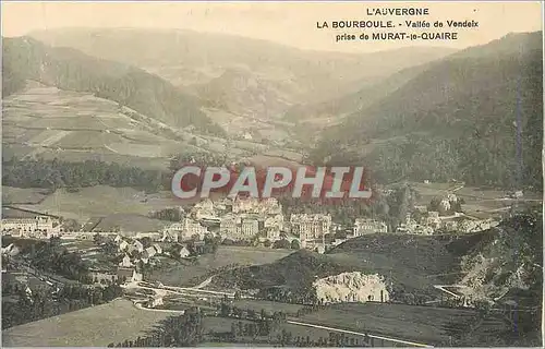 Cartes postales La Bourboule L'Auvergne Vallee de Vendeix prise de Murat le Quaire