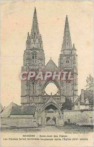 Ansichtskarte AK Soissons Saint Jean des Vignes Les Fleches furent Terminees Logtempss apres l'Eglise (XIVe Siecl