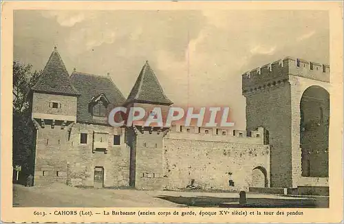 Cartes postales Cahors (Lot) La Barbacane (Ancien Corps de Garde Epoque XVe Siecle) et la Tour des Pendus
