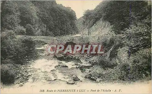 Cartes postales Route de Pierrefite a Luz Pont de l'Echelle