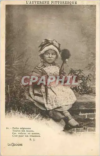 Cartes postales L'Auvergne Pittoresque Petite Mignonne Tourne ton Fuseau