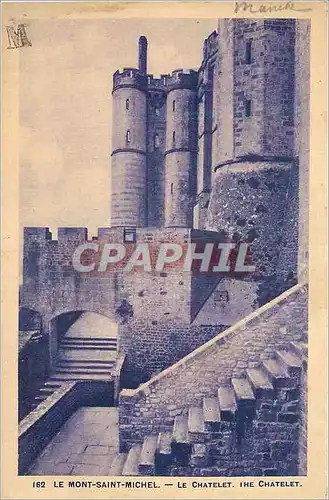 Cartes postales Le Mont Saint Michel Le Chatelet