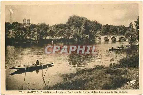 Cartes postales Mantes (S et O) Le Vieux Pont sur la Seine et les Tours de la Cathedrale