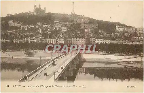 Cartes postales Lyon Le Pont du Change et le Coteau de Fourviere
