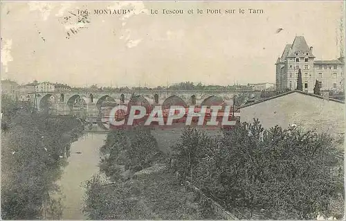 Cartes postales Montauban Le Tescou et le Pont sur le Tarn