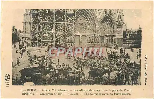 Cartes postales Reims 6 Sept 1914 16 Heures les Allemands Campent sur la Place du Parvis Militaria
