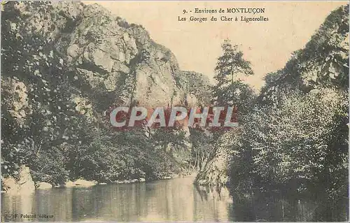 Cartes postales Environs de Montlucon les Gorges du Cher a Lignerolles