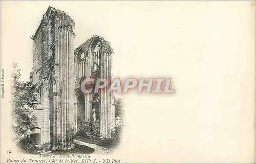 Cartes postales Abbaye de Saint Wandrille Ruines du Transept Cote de la Nef XIVe S (carte 1900)