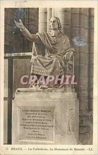 Ansichtskarte AK Meaux La Cathedrale Le Monument de Bossuet