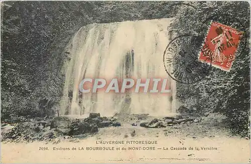 Ansichtskarte AK Environs de la Bourboule et du Mont Dore L'Auvergne Pittoresque La Cascade de la Verniere