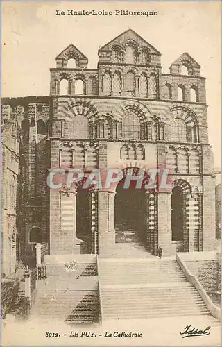 Cartes postales Le Puy Le Haute Loire Pittoresque La Cathedrale