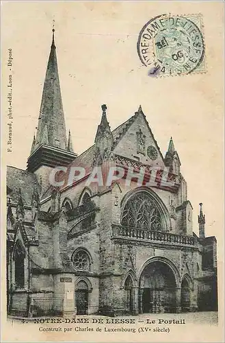 Cartes postales Notre Dame de Liesse Le Portail Construit par Charles de Luxembourg (XVe Siecle)