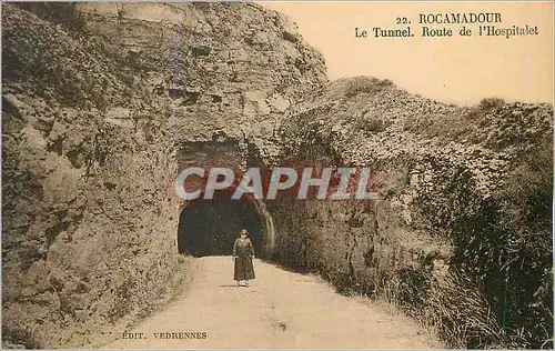 Ansichtskarte AK Rocamadour Le Tunnel Route de l'Hospitalet