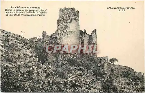 Cartes postales Le Chateau d'Aurouze L'Auvergne Illustree