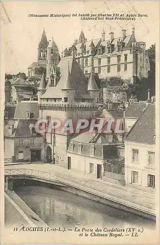 Ansichtskarte AK Loches (I et L) La Porte des Cordeliers (XVe S) et le Chateau Royal