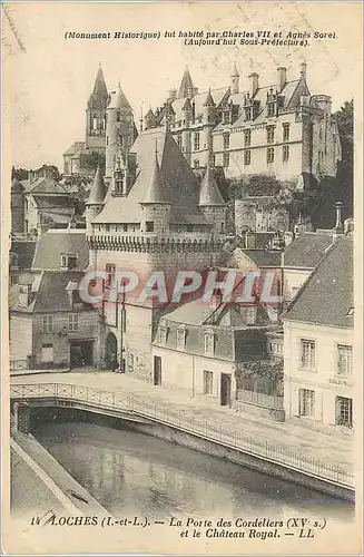 Cartes postales Loches (I et L) La Porte des Cordeliers (XVe S) et le Chateau Royal