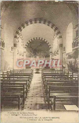 Ansichtskarte AK Hotellerie de la Sainte Baume L'Interieur de la Chapelle