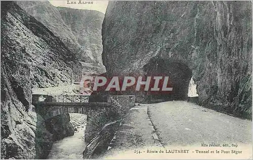 Cartes postales Route du Lautaret Les Alpes Tunnel et le Pont Segur