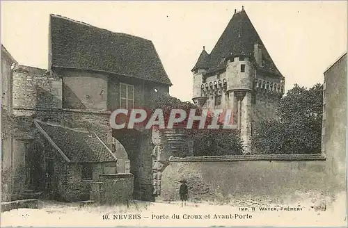 Ansichtskarte AK Nevers Porte de Croux et Avant Porte