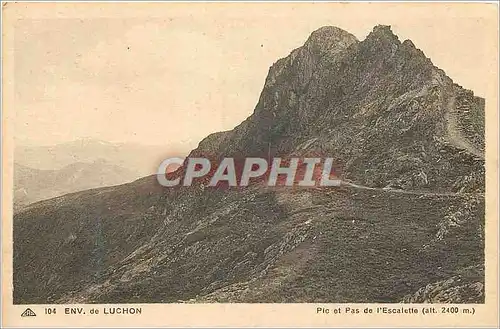 Cartes postales Env de Luchon Pic et pas de l'Escalette (alt 2400 m)