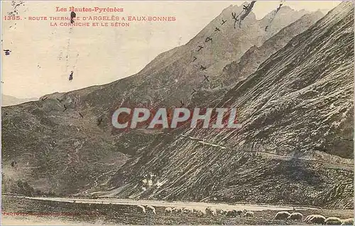 Cartes postales Route Thermale d'Argeles a Eaux Bonnes Les Hautes Pyrenees La Corniche et le Seton Moutons
