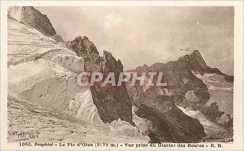 Cartes postales Dauphine Le Pic d'Olan (3578 m) Vue prise du Glacier des Roules