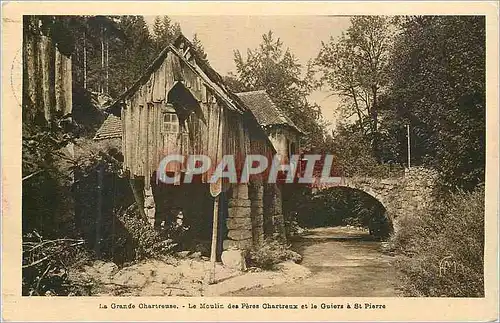 Ansichtskarte AK La Grande Chartreuse le Moulin des Peres Chartreux et le Guiers a St Pierre