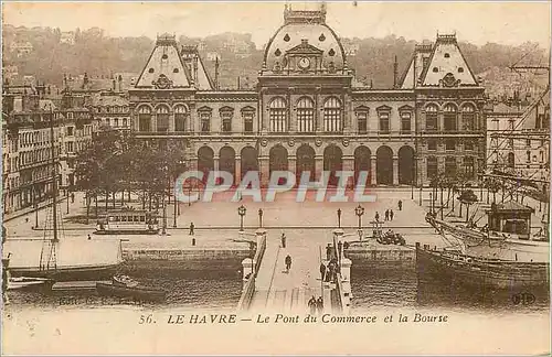 Cartes postales Le Havre Le Pont du Commerce et la Bourse