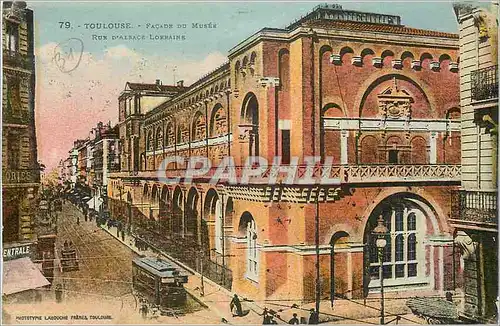 Cartes postales Toulouse Facade du Musee Rue d'ALsace Lorraine Tramway