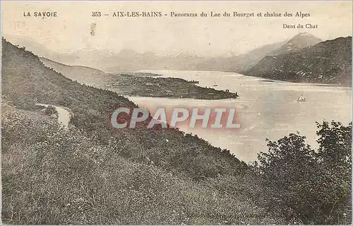 Cartes postales Aix les Bains La Savoie Panorama du Lac du Bourget et Chaine des Alpes