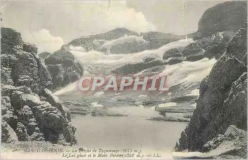 Cartes postales Gavarnie La Breche de Tuquerouye (2675 m) Le Lac glace et le Mont Perdu