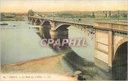 Cartes postales Vichy Le Pont sur l'Allier