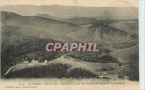 Ansichtskarte AK Auvergne Vues des Monts Domes et du Col de Ceyssat (prise du Sommet du Puy de Dome)