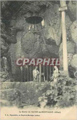 Cartes postales La Grotte du Mayet de Montagne (Allier)