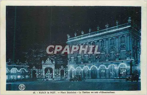 Cartes postales Nancy la Nuit Place Stanislas Le Theatre un soir d'Illuminations