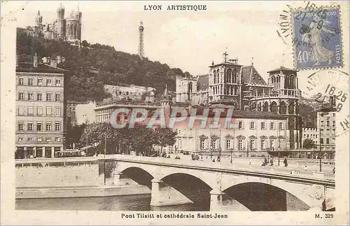 Cartes postales Lyon Artistique Pont Tilsit et Cathedrale Saint Jean