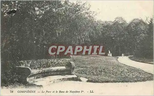 Cartes postales Compiegne Le Parc et le Banc de Napoleon Ier