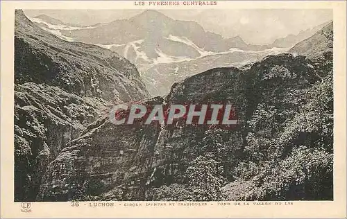 Cartes postales Luchon Les Pyrenees Centrales Cirque d'Ener de Grabioules Fond de la Vallee du Lys