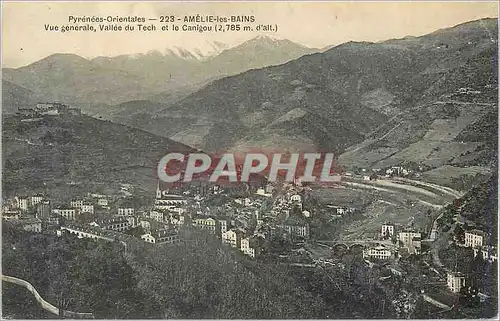Cartes postales Amelie les Bains Pyrenees Orientales Vue Generale Vallee du Tech et le Canigou