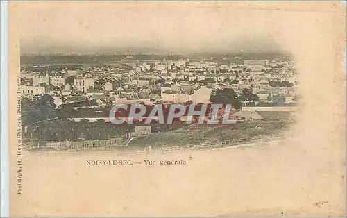 Cartes postales Noisy le Sec Vue Generale (carte 1900)