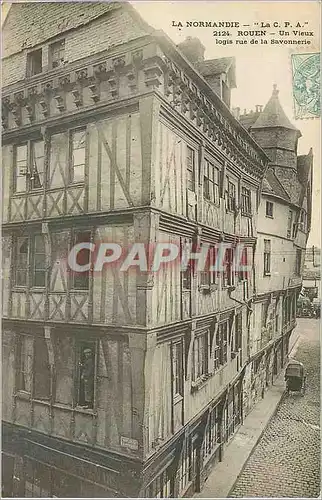 Cartes postales Rouen La Normandie Un vieux Logis rue de la Savonnerie