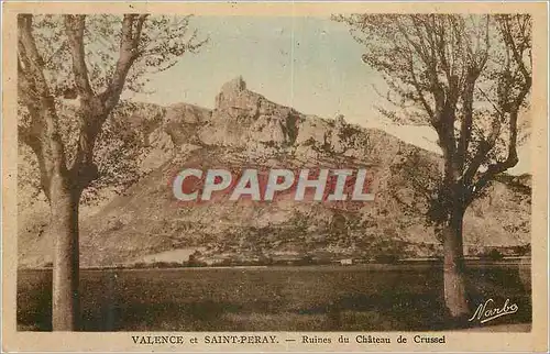 Cartes postales Valence et Saint Peray Ruines du Chateau de Crussel